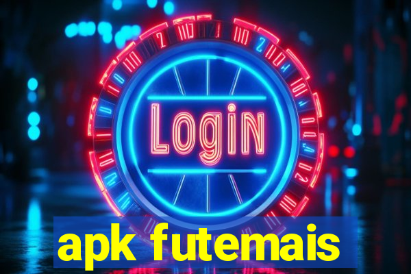 apk futemais